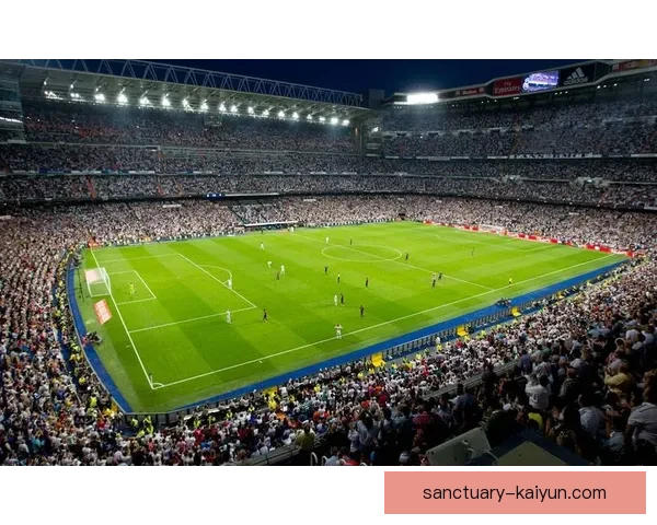 西甲伯纳乌球场迎来赛季高峰，客场表现备受关注